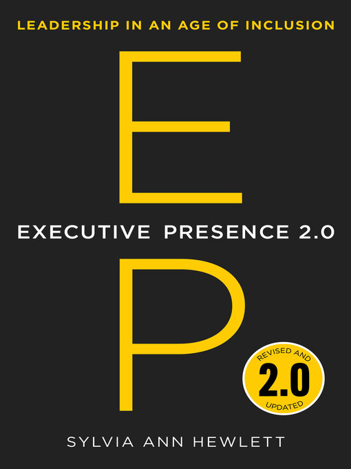 Title details for Executive Presence 2.0 by Sylvia Ann Hewlett - Available